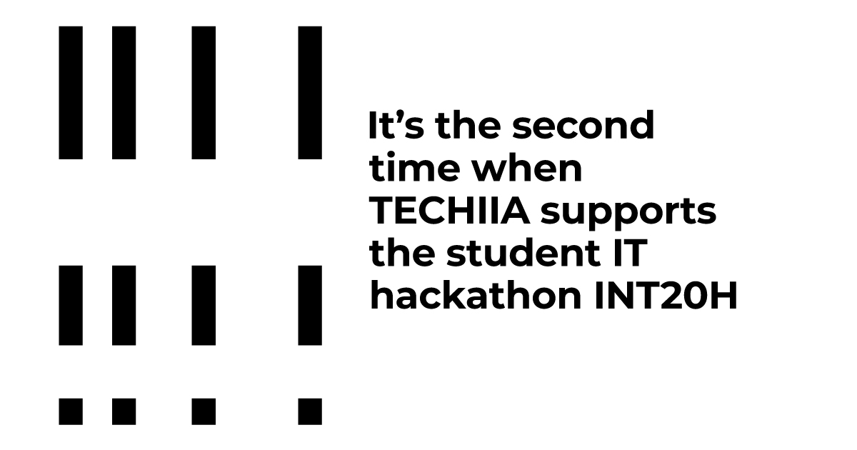 It’s the second time when TECHIIA supports the student IT hackathon INT20H