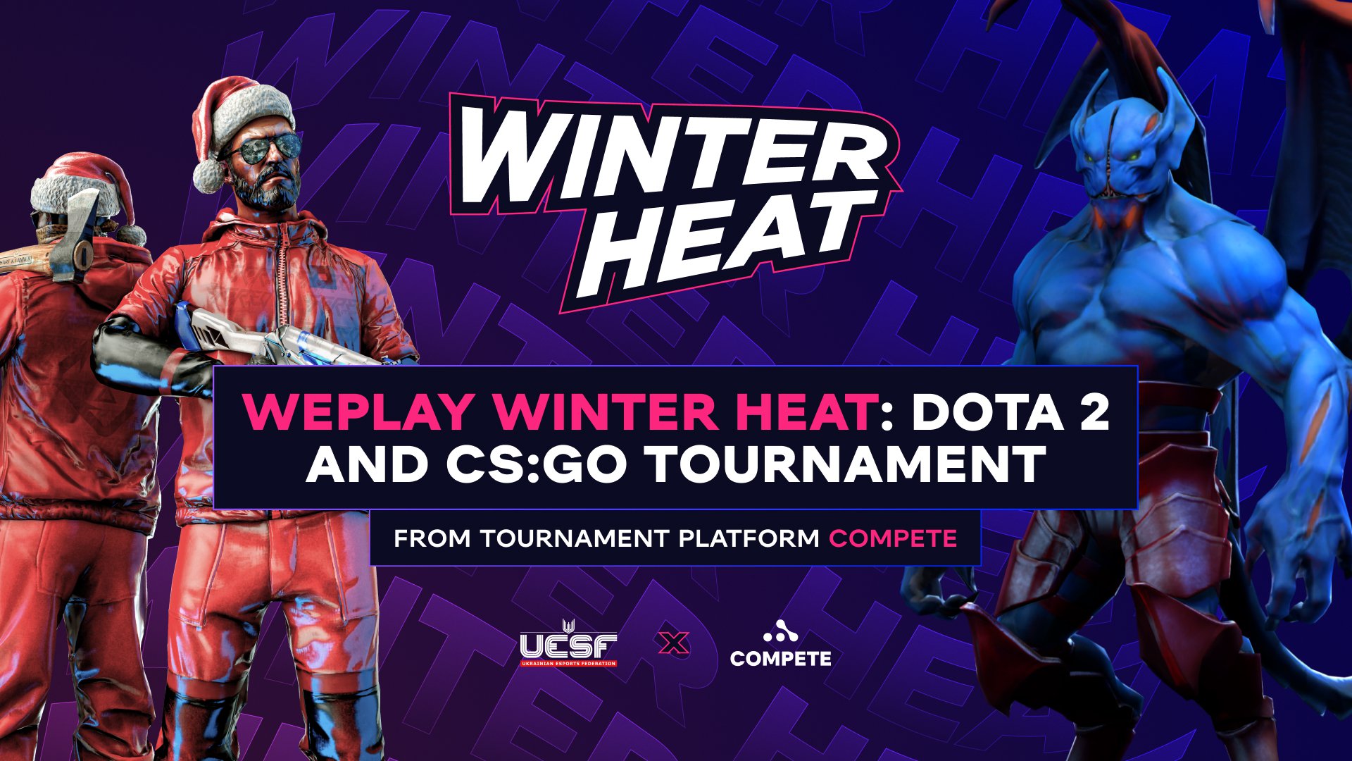 Tournament platform Compete hosted WePlay Winter Heat tournament supported by UESF