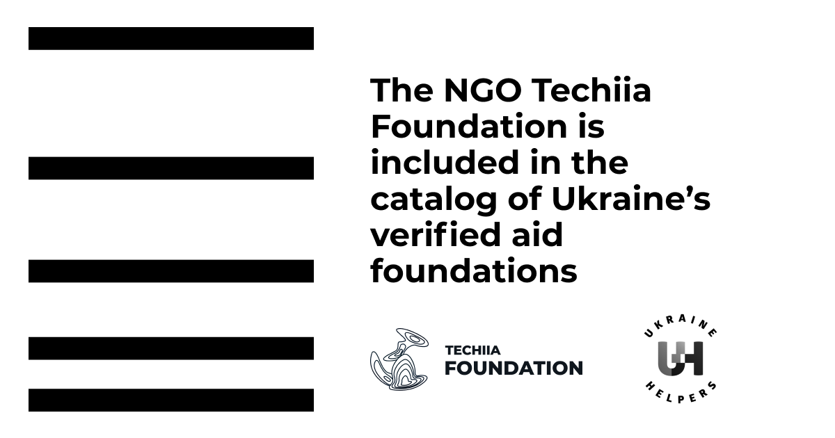 A ONG Techiia Foundation está incluída no catálogo das fundações de ajuda verificadas da Ucrânia