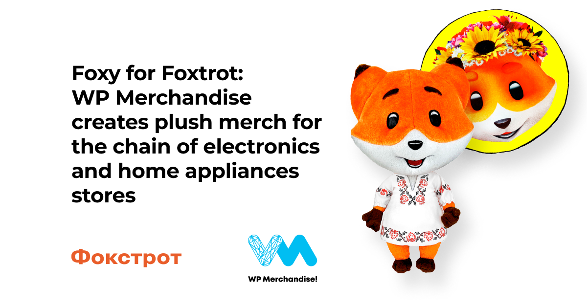 Foxy for Foxtrot: WP Merchandise creates plush merch for the chain of electronics and home appliances stores