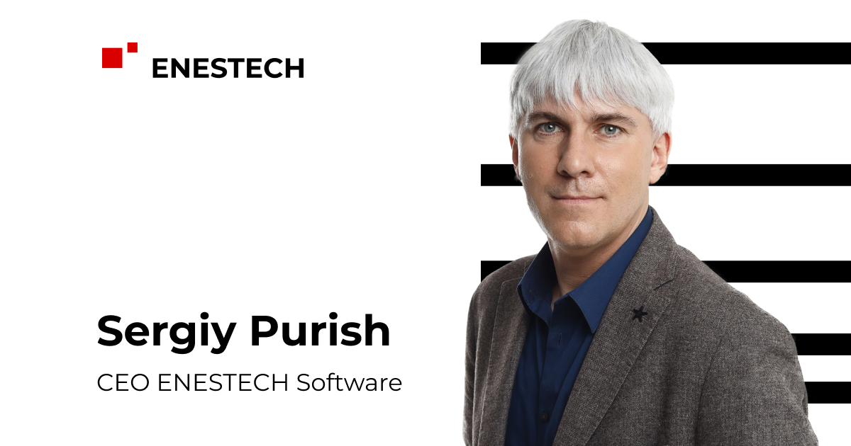 Sergiy Purish becomes the new CEO of ENESTECH Software